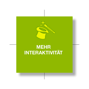 Mehr Interaktivität